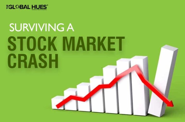 Surviving A Stock Market Crash The Global Hues Magazine