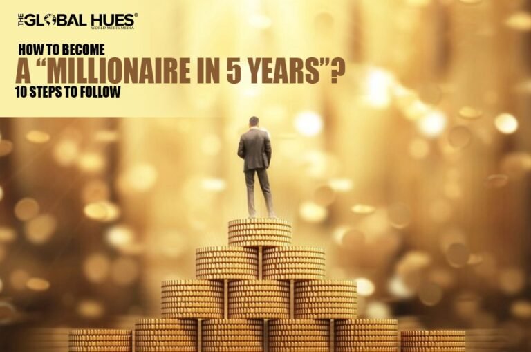 10 steps to become a millionaire in 5 years