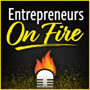 Entrepreneurs on Fire | TOP BUSINESS PODCASTS OF THE YEAR 2022