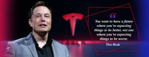 Quote by Elon Musk