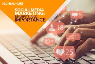 Social Media Marketing Benefits and Importance