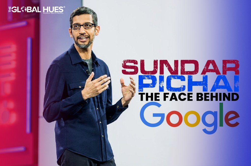 Sundar Pichai- The Face Behind Google Biography Net Worth