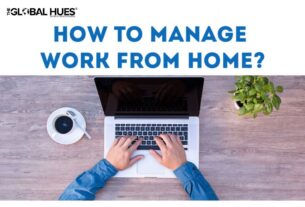 How To Manage Work From Home
