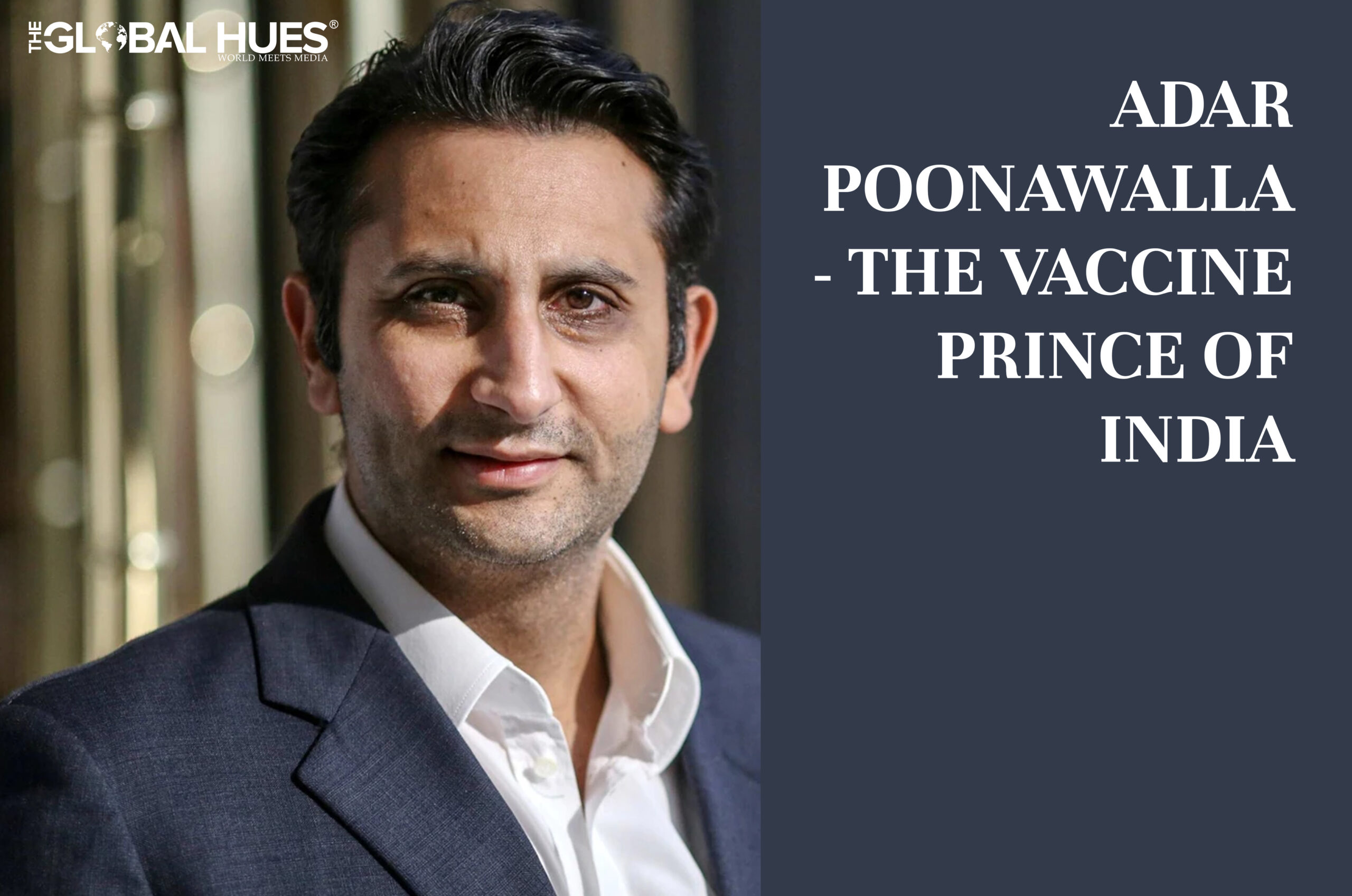Adar-Poonawalla-The-Vaccine-Prince-of-India
