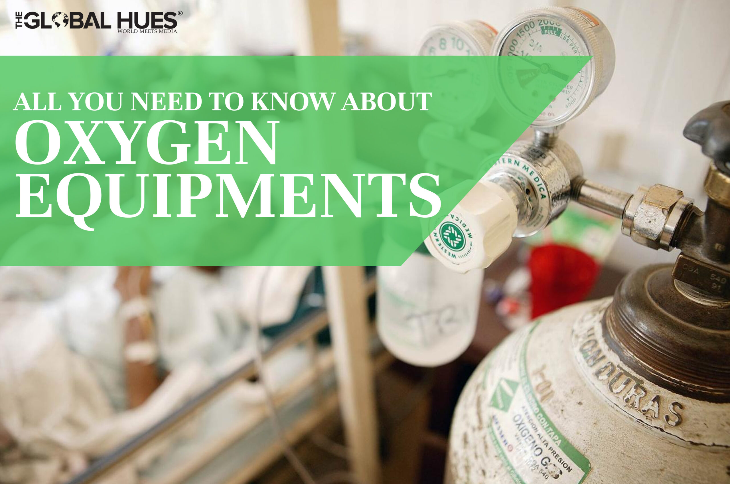 All-you-need-to-know-about-Oxygen-Equipments