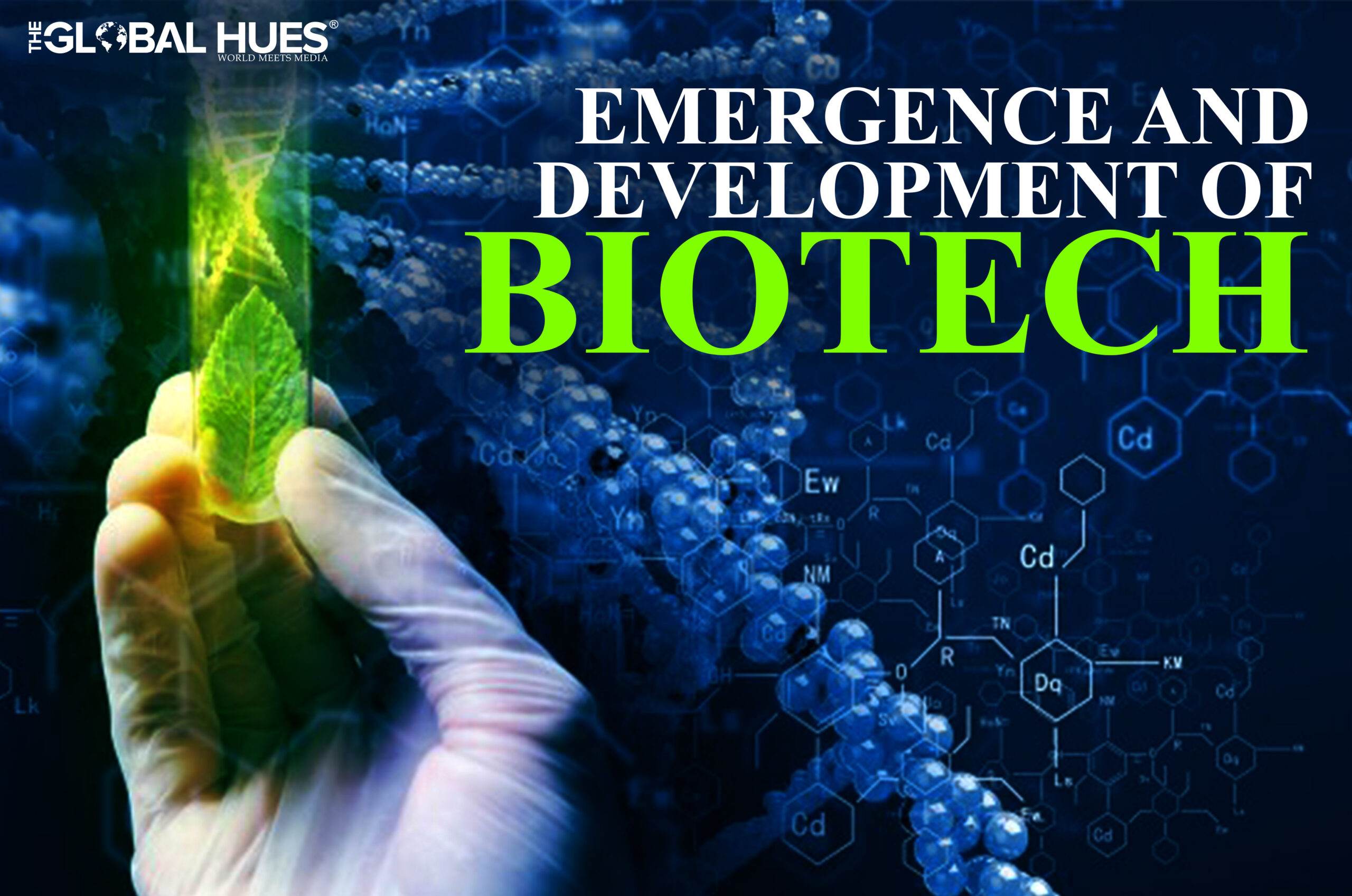 Emergence and Development of Biotech in India The Global Hues