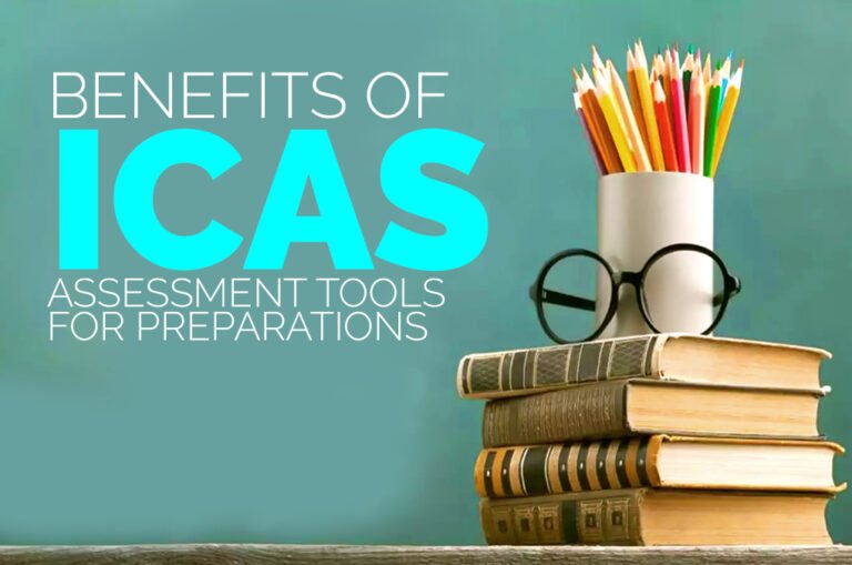 Benefits of ICAS Assessment Tools for Preparations