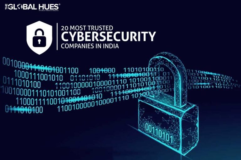 20 Most Trusted Cybersecurity Companies In India The Global Hues 3507