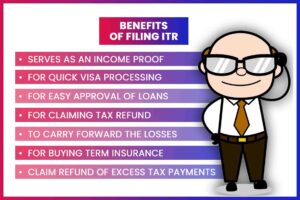 Benefits of Filing ITR