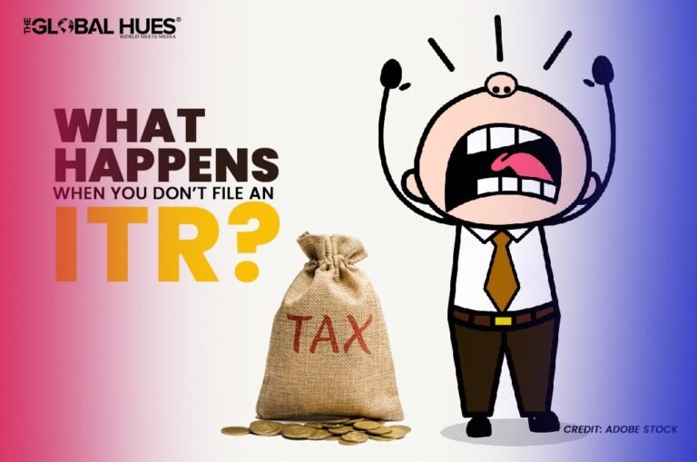 What Happens If You Don’t File An ITR | Income Tax Return