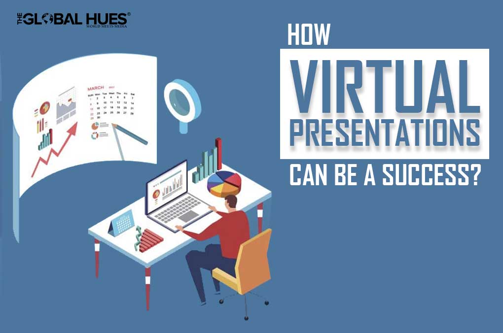 how Virtual Presentations can be a success