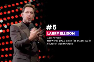 LARRY ELLISON | richest billionaires in the world