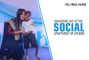 Dedicating life to the social upliftment of others