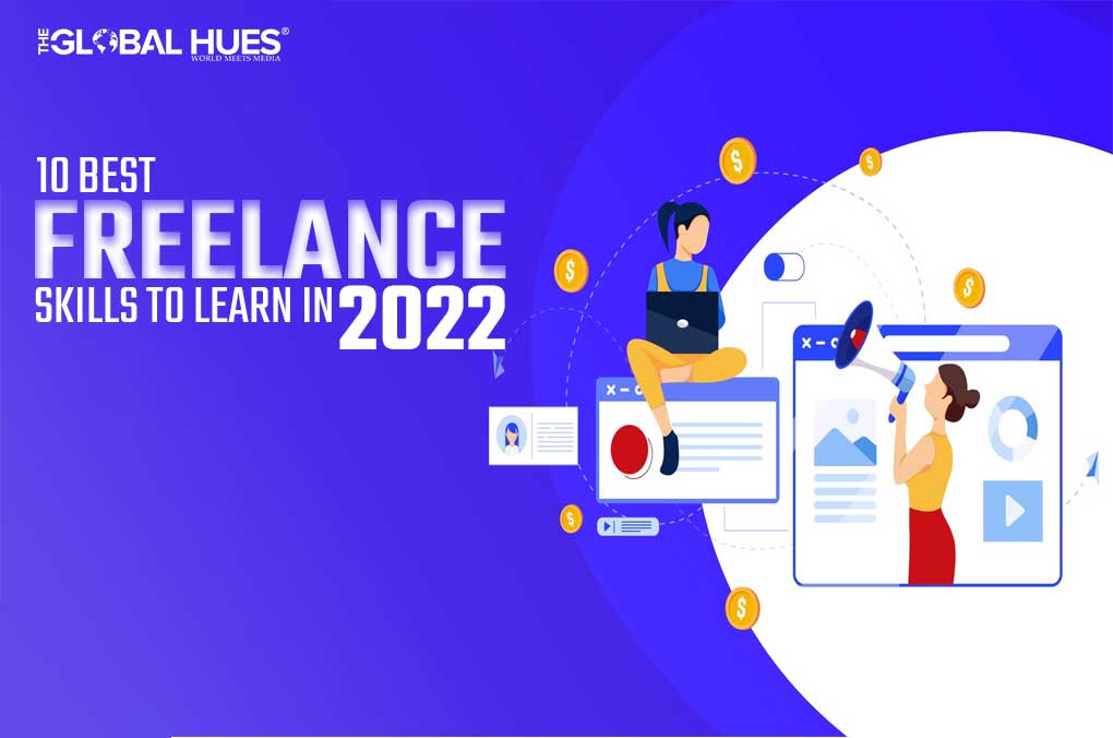 10 BEST FREELANCE SKILLS TO LEARN IN 2022