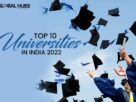 Top 10 Universities In India 2022