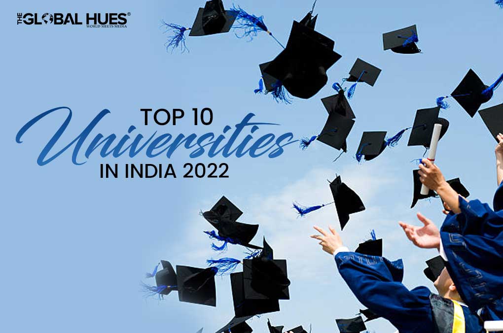 Top 10 Universities In India 2022