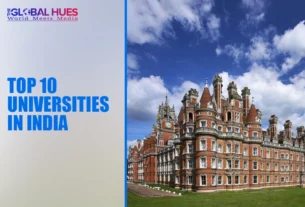 The-Global-Hues-Top-10-Universities-In-India