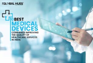 10 BEST MEDICAL DEVICES COMPANIES IMPROVING THE QUALITY OF HEALTHCARE SERVICES IN INDIA