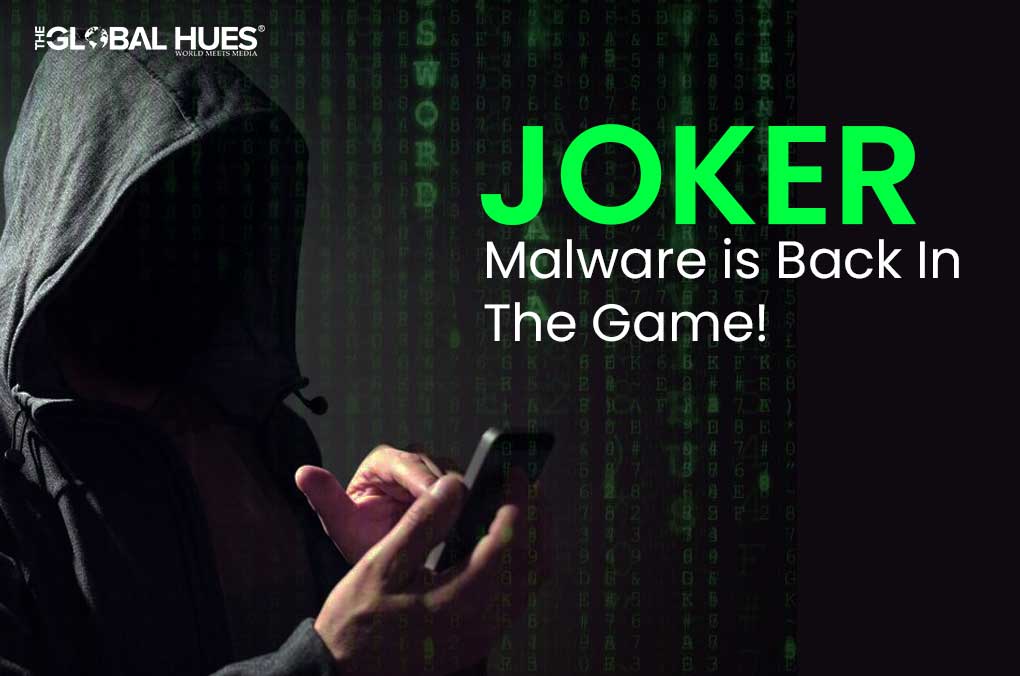 Joker Malware is Back In The Game! 