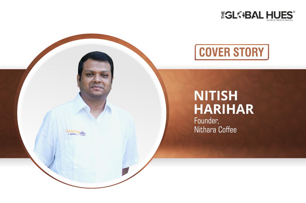 Nithara Coffee: Revolutionizing The Coffee Market With Real Quality Coffee Blends