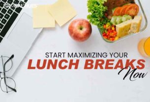 Start Maximizing Your Lunch Breaks Now!