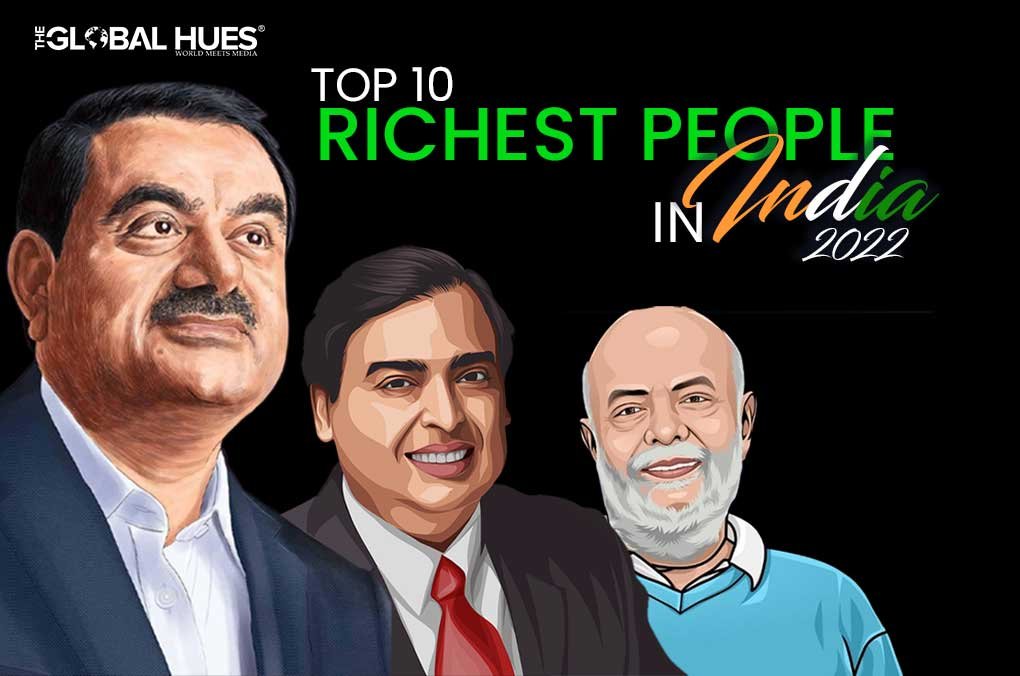 TOP 10 RICHEST PEOPLE IN INDIA 2022 1 The Global Hues