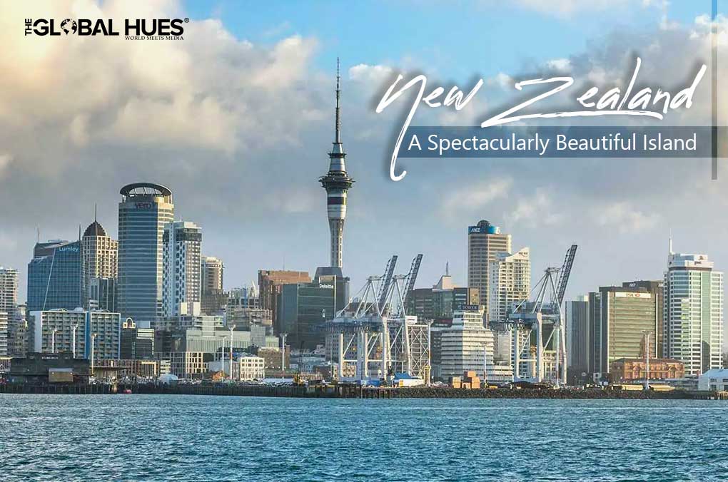 New Zealand: A Spectacularly Beautiful Island