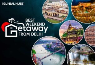 Best Weekend Getaways From Delhi