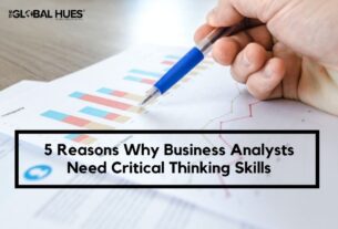 5 Reasons Why Business Analysts Need Critical Thinking Skills