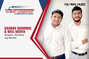 PrimeTime Logi Services | Gaurav Agarwal & Neel Mehta
