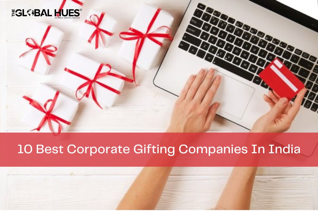 10 Best Corporate Gifting Companies In India