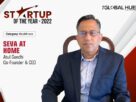 Seva At Home | Atul Gandhi | Startup Of The Year 2022