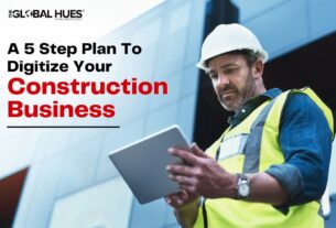 A 5 Step Plan To Digitize Your Construction Business