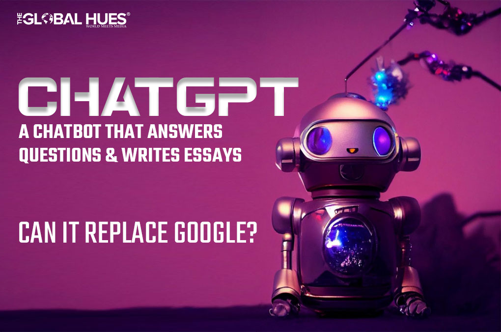 ChatGPT: A Chatbot That Answers Questions & Writes Essays