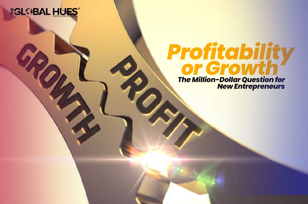 What to Prioritise Profitability or Growth