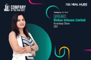 Globus Infocom Limited | Kirandeep Dham | Company of the year 2022