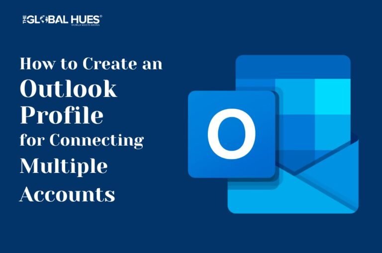 how-to-create-an-outlook-profile-for-connecting-multiple-accounts