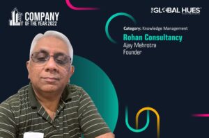 Rohan Consultancy | Ajay Mehrotra | Company of the year 2022