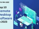 Top 10 Remote Desktop Software in 2023