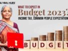 What to Expect In Budget 2023? Income Tax, Common People Expectations