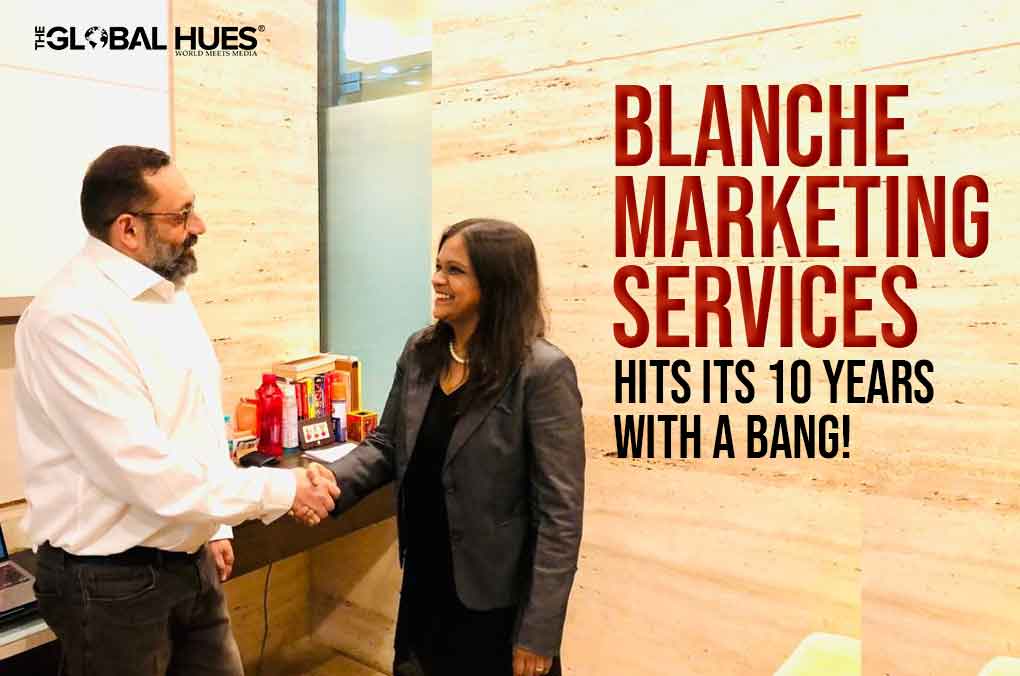 Blanche-Marketing-Services-Hits-Its-10-Years-With-A-Bang