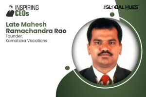 Karnataka Vacations | Late Mahesh Ramachandra Rao