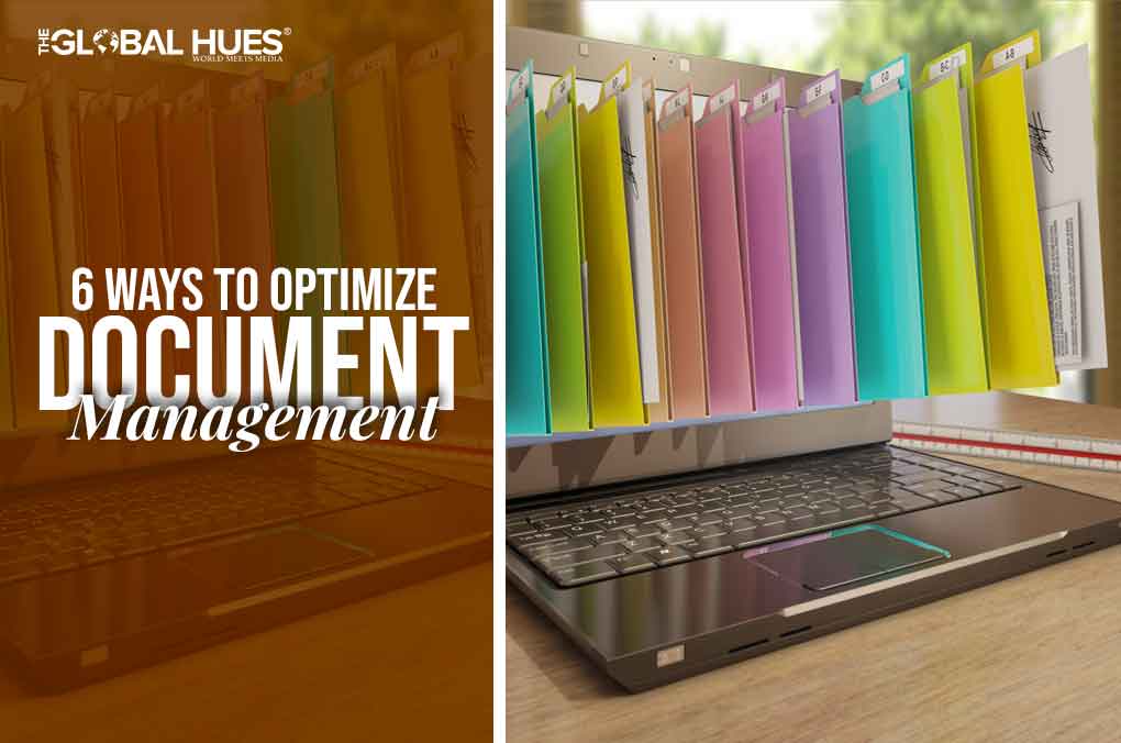 6 Ways To Optimize Document Management