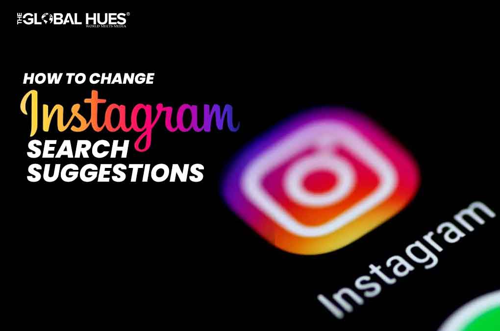 How To Change Instagram Search Suggestions