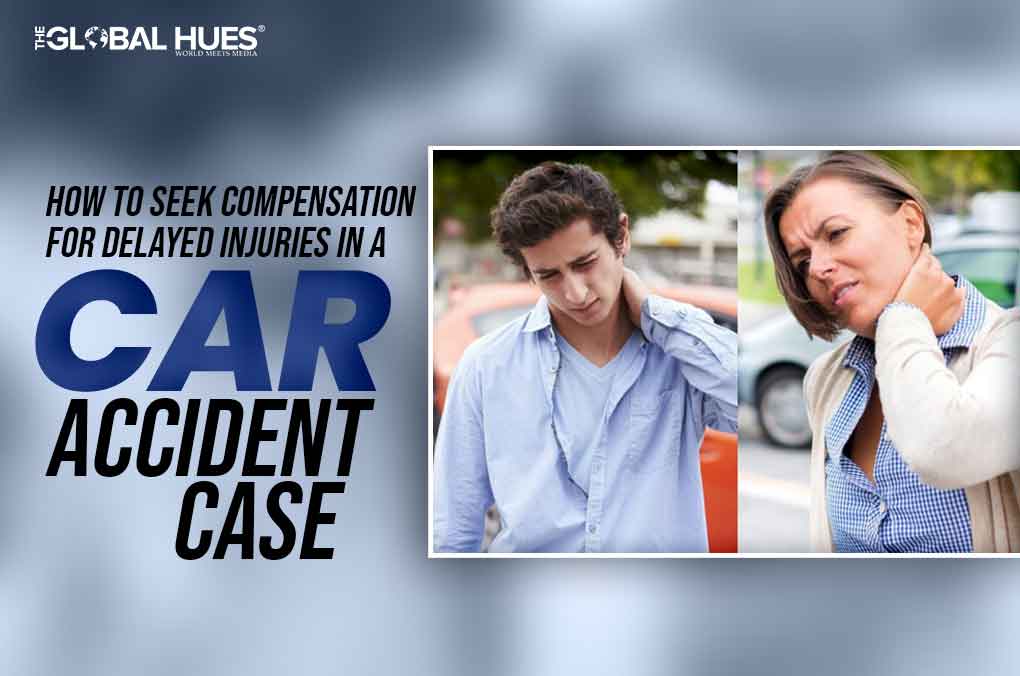 How To Seek Compensation for Delayed Injuries in a Car Accident Case