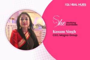 She Glorifying Businesses - Kusum Singh