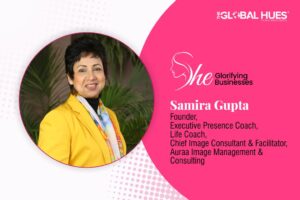She Glorifying Businesses - Samira Gupta