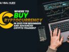 Where to Buy Cryptocurrency in 2023 for Beginners and Advanced Crypto Traders?