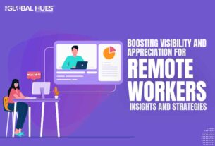 Boosting Visibility and Appreciation for Remote Workers: Insights and Strategies