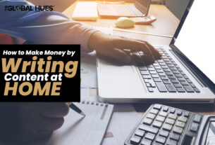How to Make Money by Writing Content at Home